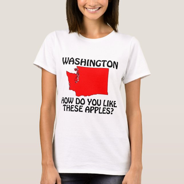 Camiseta Washington - Como você gosta dessas maçãs? (Frente)