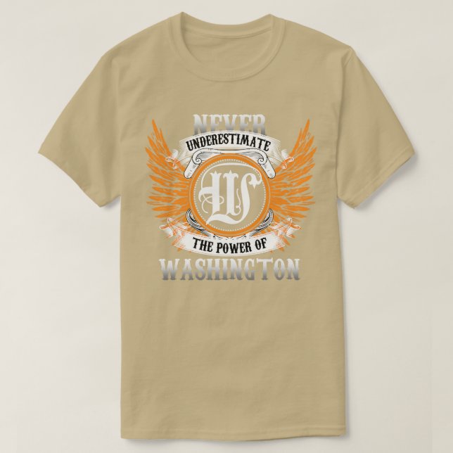 Camiseta Washington Name Shirt Nunca Subestima O Poder (Frente do Design)