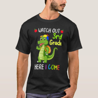 Camiseta Watch Out 3rd Grade Here I Come Dinosaurs Back To