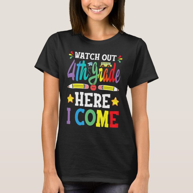 Camiseta Watch Out 4th Grade Here I Come 3rd Grade Graduati (Frente)