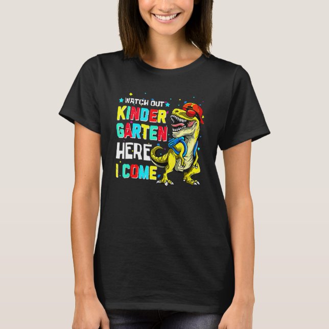 Camiseta Watch Out Kindergarten Here I Come Dinosaur Back T (Frente)