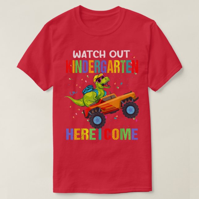 Camiseta Watch Out Kindergarten Here I Come First Day of Di (Frente do Design)