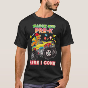 Camiseta Watch Out Pre K Here I Come Dinosaur Monster Car K