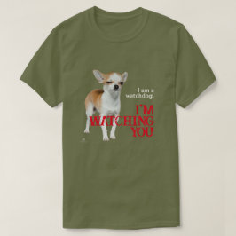 Camiseta Watchdog Chihuahua - Personalizável