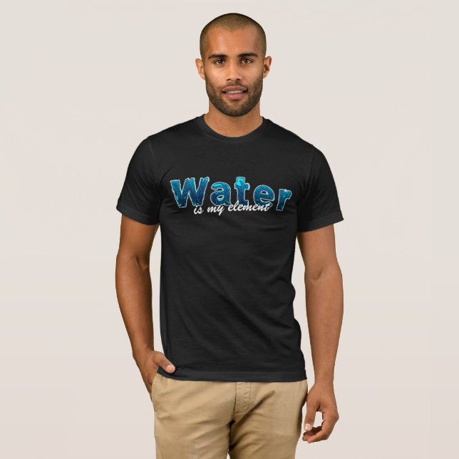 Camiseta Water is my Element für Wassersportler (Frente Completa)