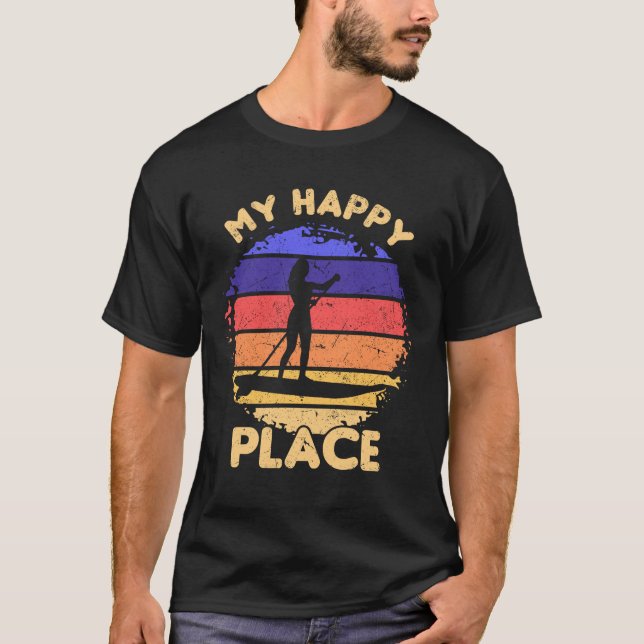 Camiseta Water Sports My Happy Place Stand Up Paddle Board (Frente)