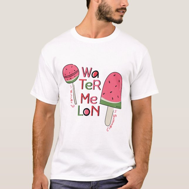 Camiseta Watermelon in Summer or Winter how do you like it? (Frente)