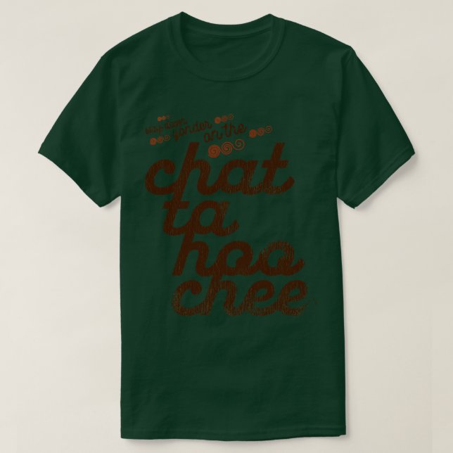 Camiseta Way Down Yonder on Chattahoochee (Frente do Design)