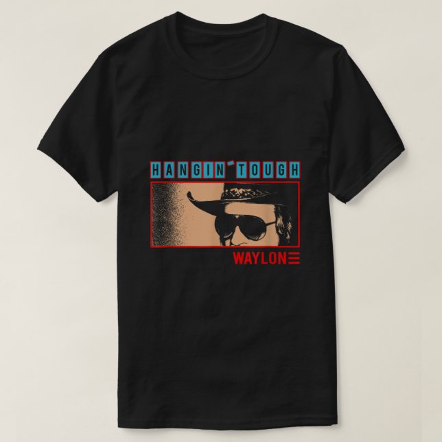 Camiseta Waylon Jennings Oficial da Merchandise Hangin Toug (Frente do Design)