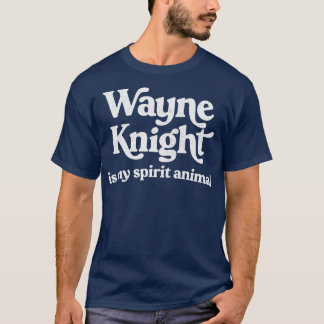 Camiseta Wayne Knight É O Meu Animal Espirituoso