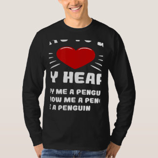 Camiseta Ways To Win My Heart Penguin Animal Meme Humor