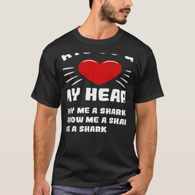 Camiseta Ways To Win My Heart Shark Animal Meme Humor (Frente)