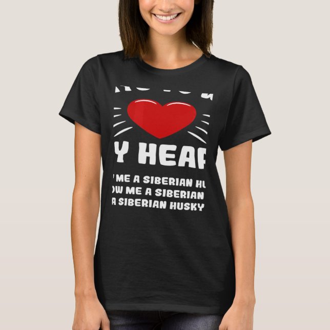 Camiseta Ways To Win My Heart Siberian Husky Animal Meme Hu (Frente)