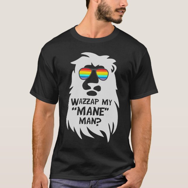 Camiseta Wazzup My Mane Man Lion Animal Cat Rainbow Pun (Frente)