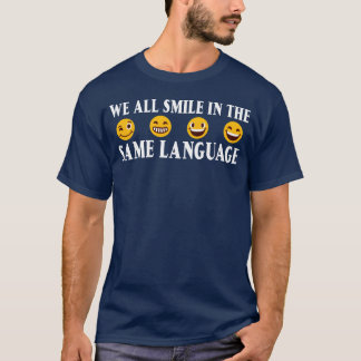Camiseta We All Smile Inhe Same Language