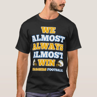 Camiseta We Almost Always Almost Win Chargers Football Funn