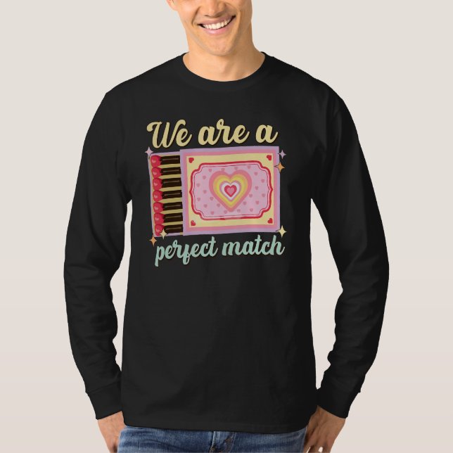 Camiseta We Are A Perfect Match, Matchbox Valentine's Match (Frente)