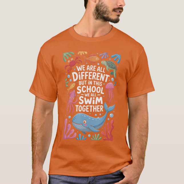 Camiseta We Are All Different But Inhis School We All Swimo (Frente)