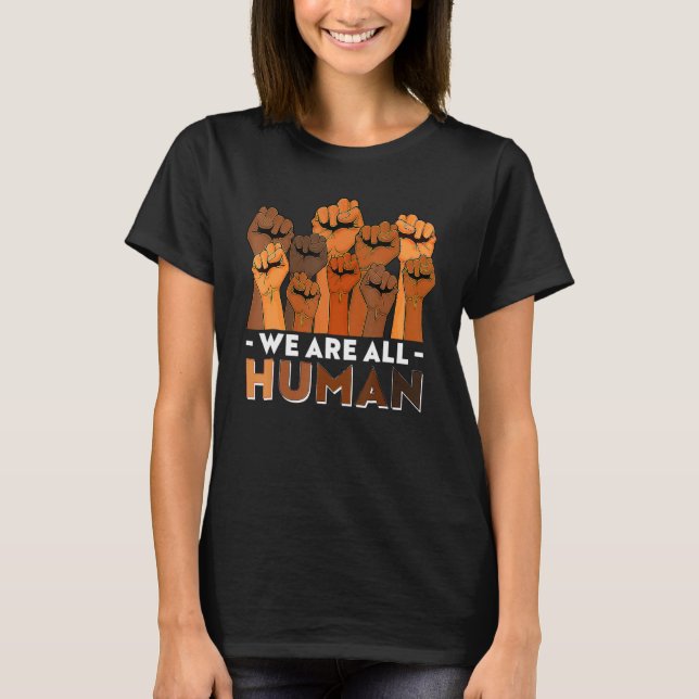 Camiseta We Are All Human African Melanin Pride Black Histo (Frente)