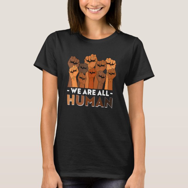 Camiseta We Are All Human African Melanin Pride Black Histo (Frente)