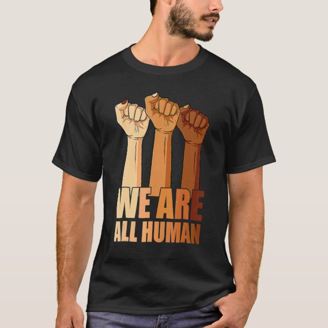 Camiseta We Are All Human Black Is Beautiful Black History  (Frente)