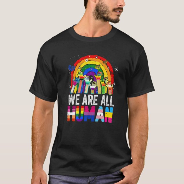Camiseta We Are All Human Pride Rainbow Lgbt Flag Lesbian G (Frente)
