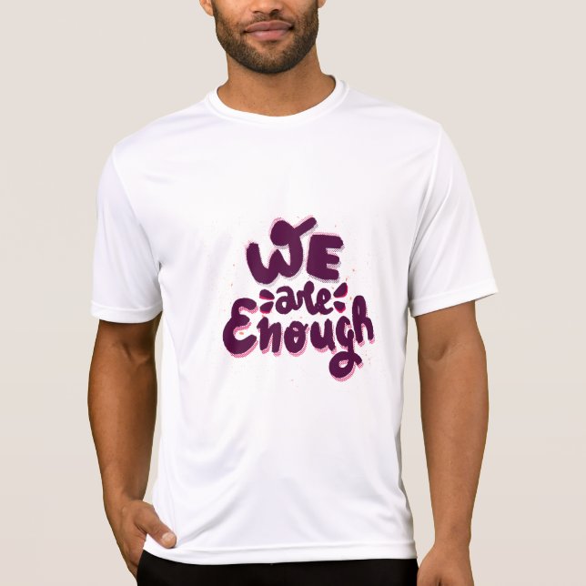 Camiseta We Are Enough (Frente)