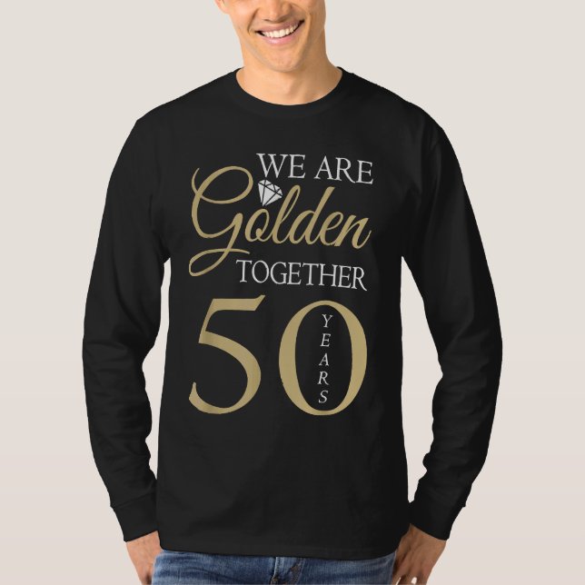 Camiseta We Are Golden Together 50 Years 50th Wedding Anniv (Frente)