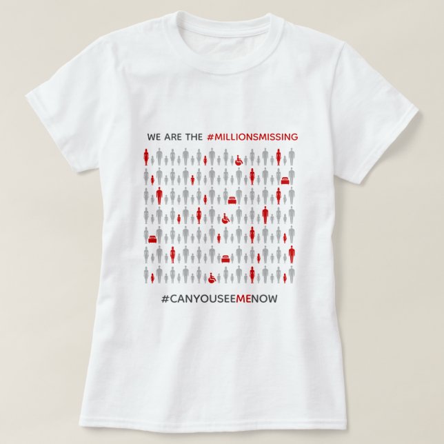 Camiseta We are the #MillionsMissing ME/CFS Awareness (Frente do Design)