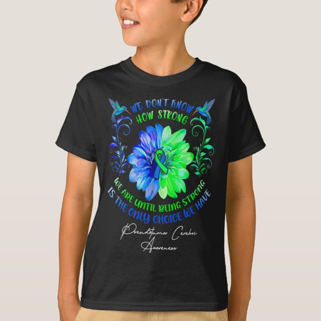 Camiseta We Dont Know How Strong We Are Until Being Strong  (Frente)
