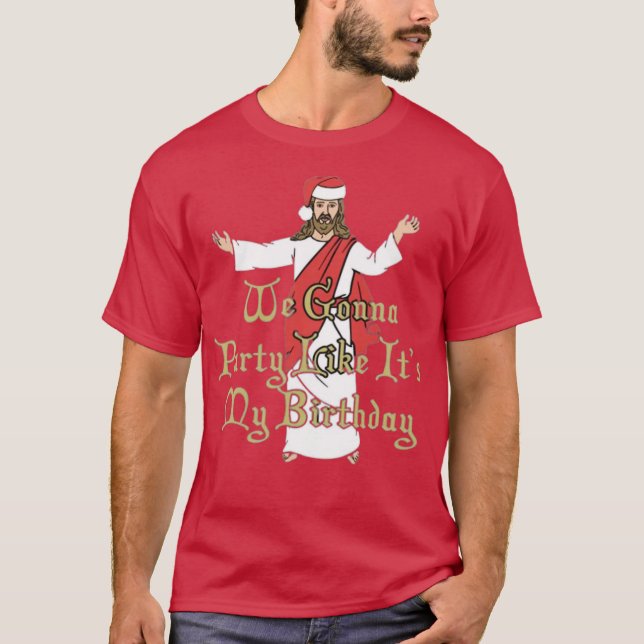 Camiseta We Gonna Party Like It's My Birthday (Frente)