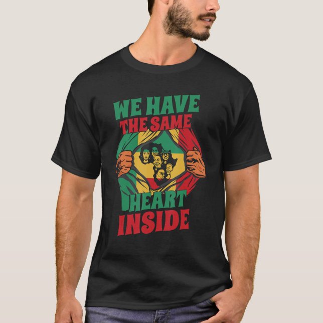 Camiseta We Have The Same Heart Inside Black History Month  (Frente)