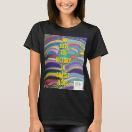 Camiseta we have the victory in christ jesus 