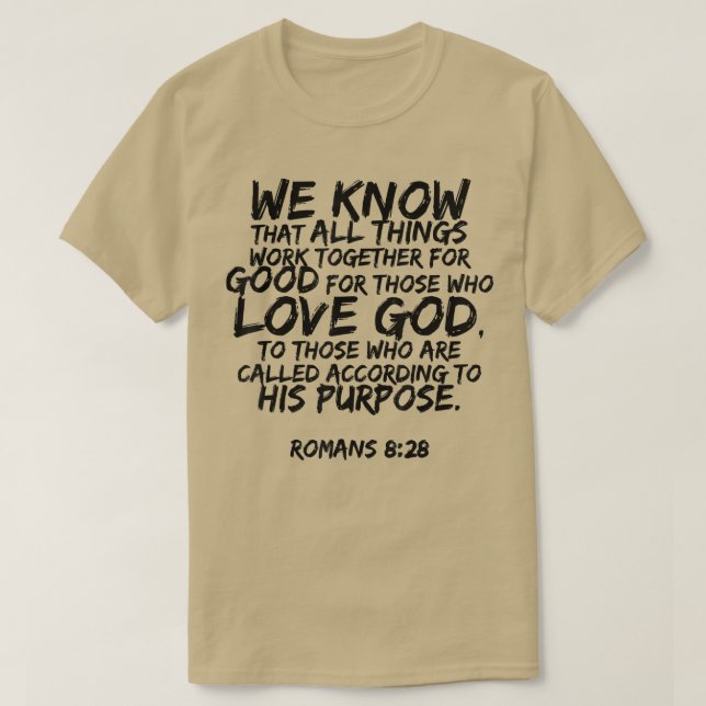 Camiseta We Know All Things Work Together Romans 828 Verse  (Frente do Design)