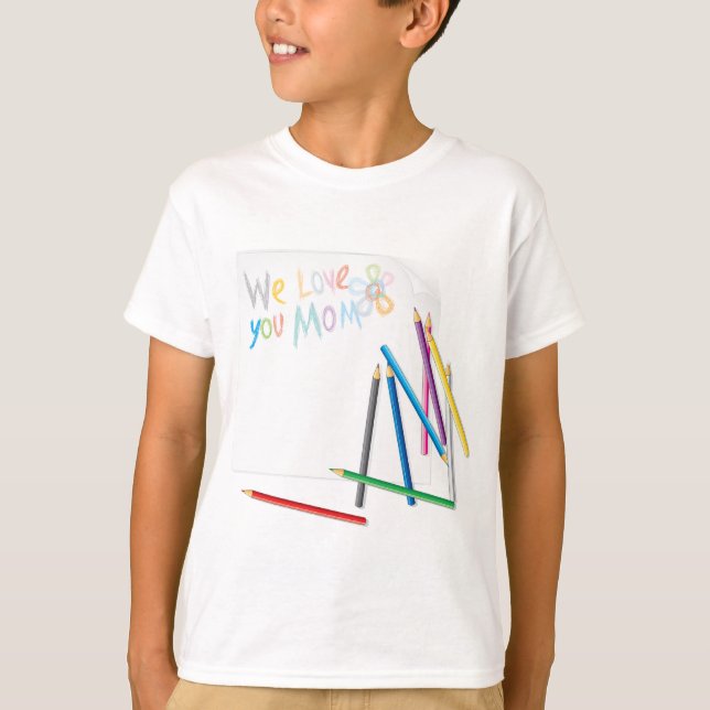 Camiseta We Love You Mom Hand-Drawn Crayon Art (Frente)