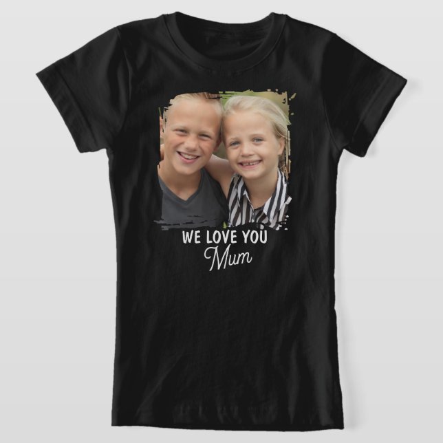 Camiseta WE LOVE YOU Mother's Day Mum Family Photo (Postura )