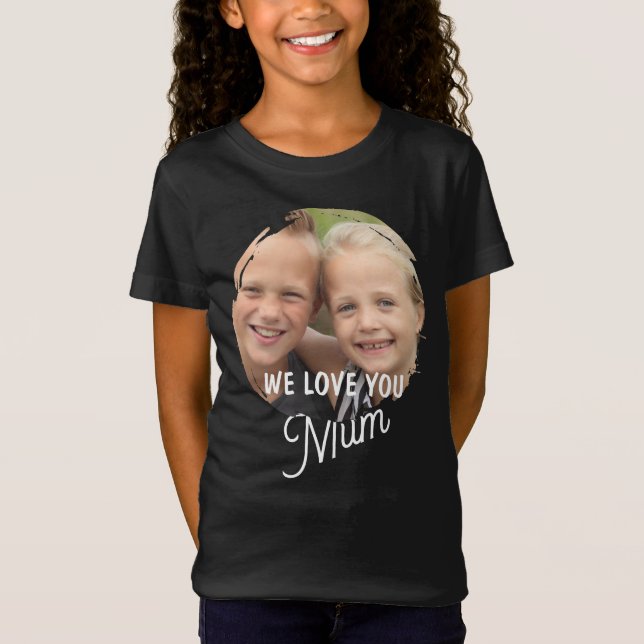 Camiseta WE LOVE YOU Mother's Day Mum Family Photo T-Shirt (Frente)