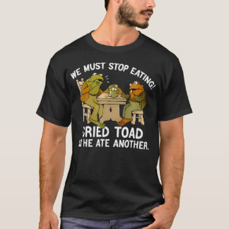Camiseta We Must Stop Eating Toad As He Ate Another Frog To