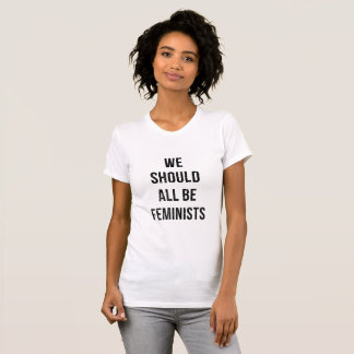 Camiseta We Should All Be Feminists