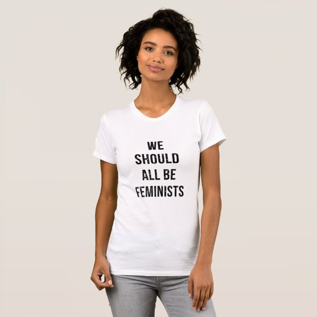 Camiseta We Should All Be Feminists (Frente Completa)