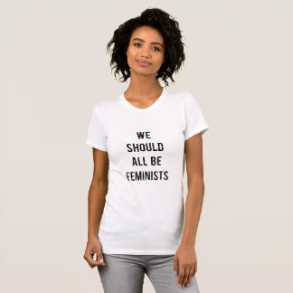 Camiseta We Should All Be Feminists