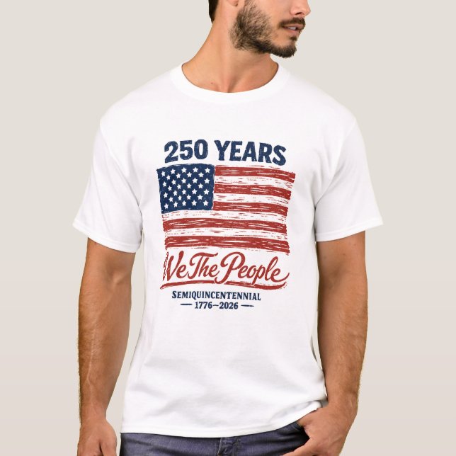 Camiseta We The People 250 Years Semiquincentennial 1776-20 (Frente)