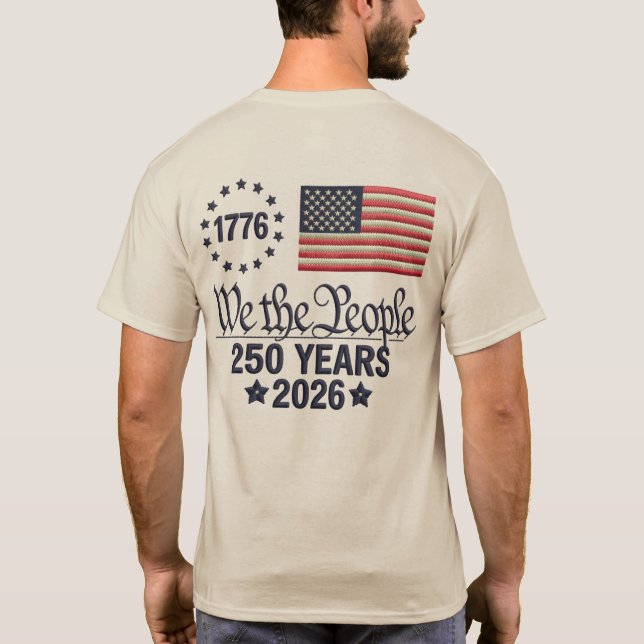 Camiseta We the People 250 Years US Flag Patriotic 2026 (Verso)