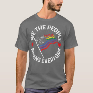 Camiseta We The People Means Everyone LGBT USA Flag Awarene
