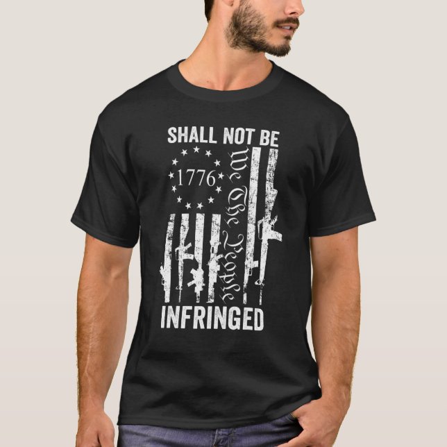 Camiseta We The People Shall Not Be Infringed  AR15 Pro Gun (Frente)