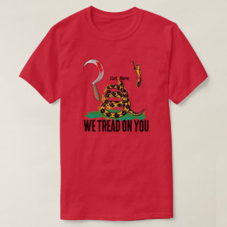 CAMISETA WE TREAD ON YOU