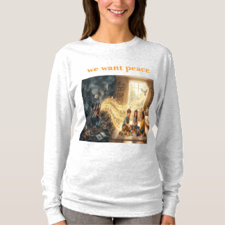 Camiseta "We want peace - Inspirational Children Safe Desig