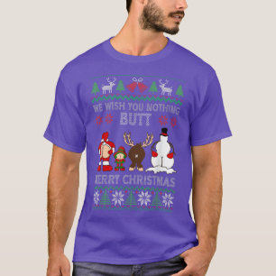 Camiseta We Wish You Nothing Butt Merry Christmas Funny San