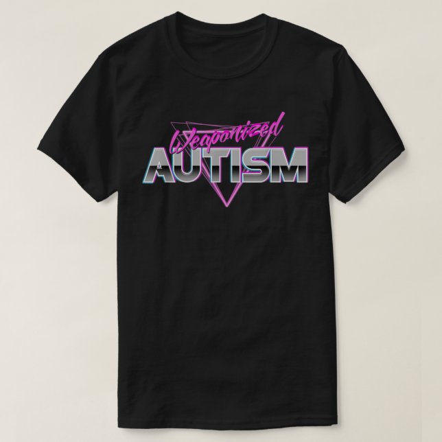Camiseta Weaponized Autism  - Funny Meme 80s Aesthetic  (Frente do Design)