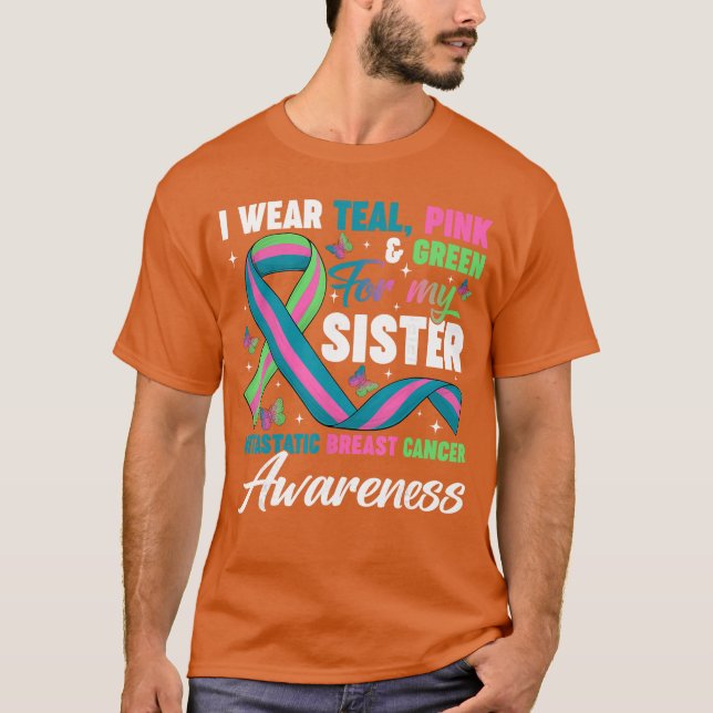 Camiseta Wear Greeneal Pink for My Sister Metastatic Breast (Frente)